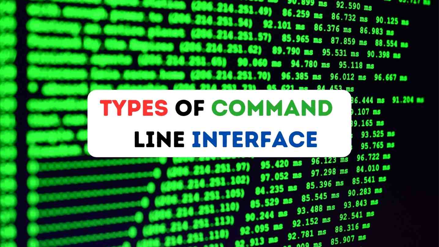 Types of Command Line Interface