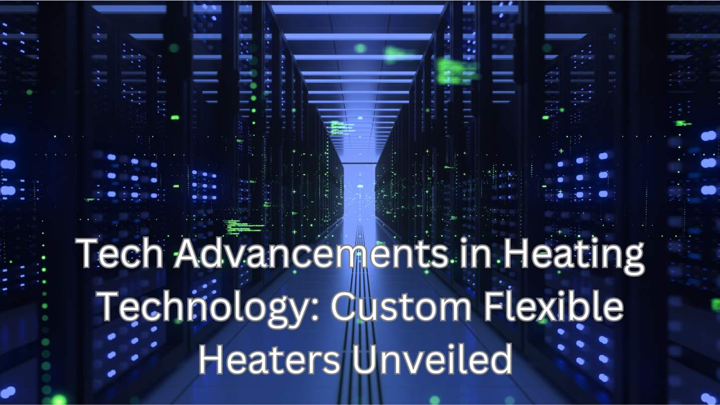 Custom flexible heaters