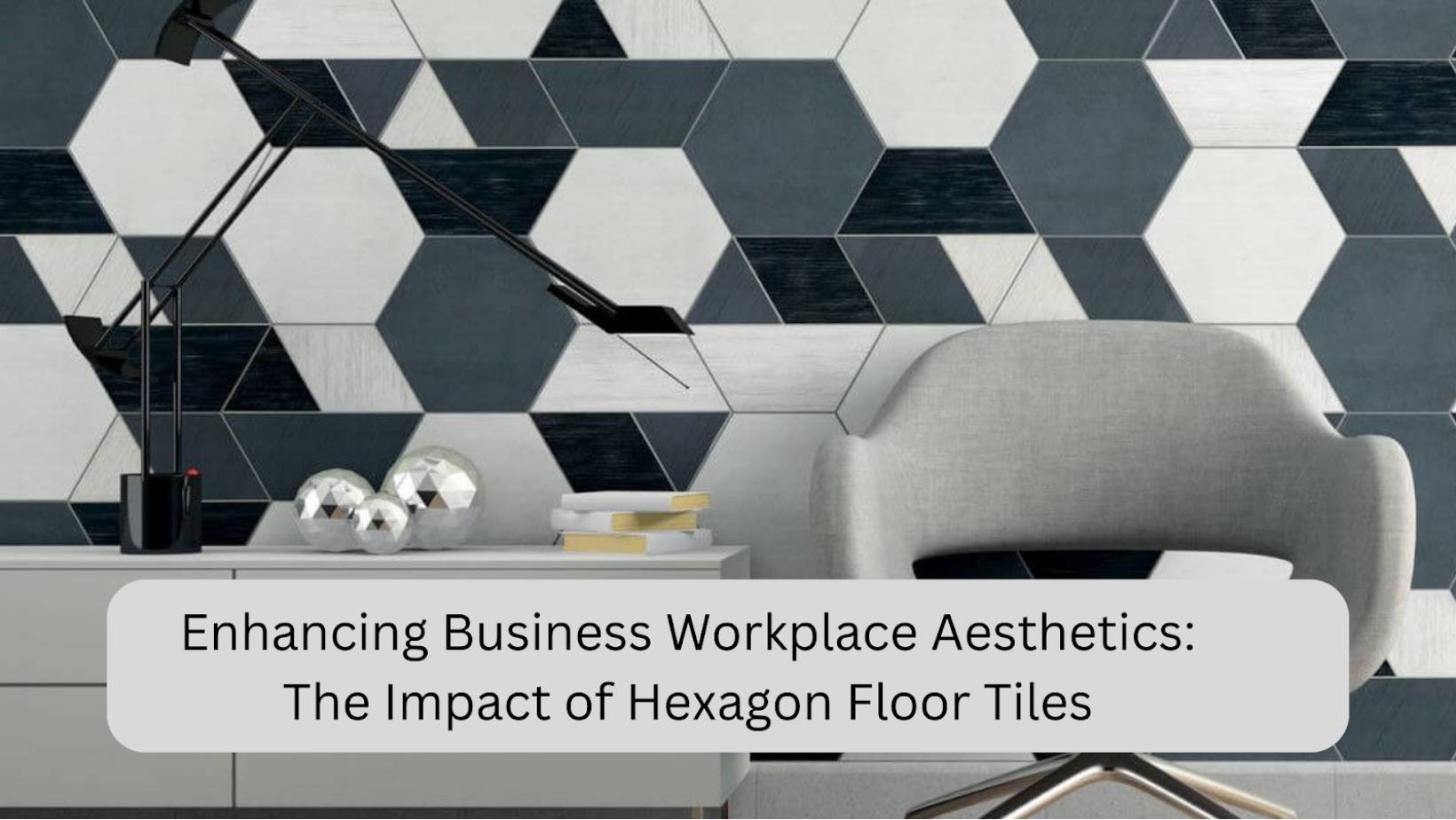 Impact of Hexagon Floor Tiles