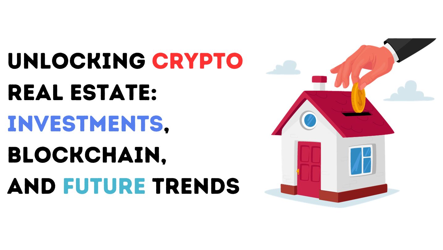 Crypto Real Estate