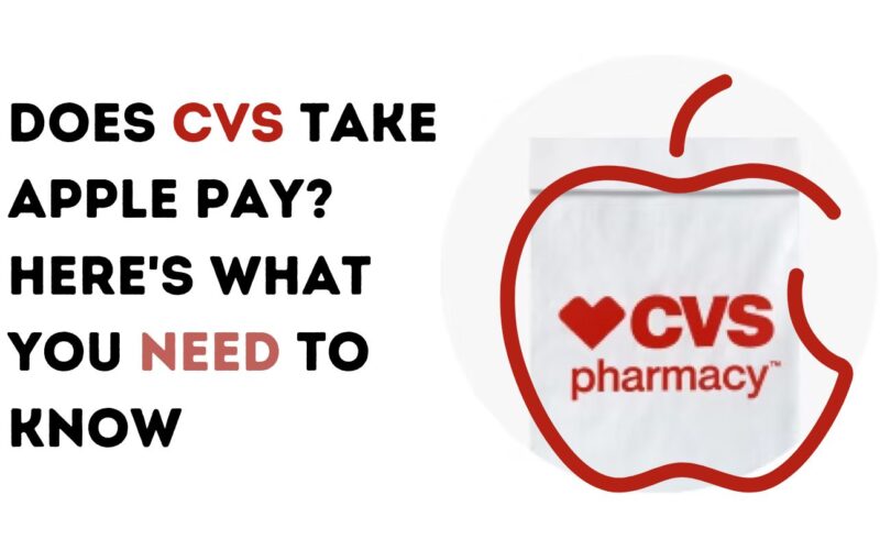 Does CVS Take Apple Pay? Here's What You Need to Know