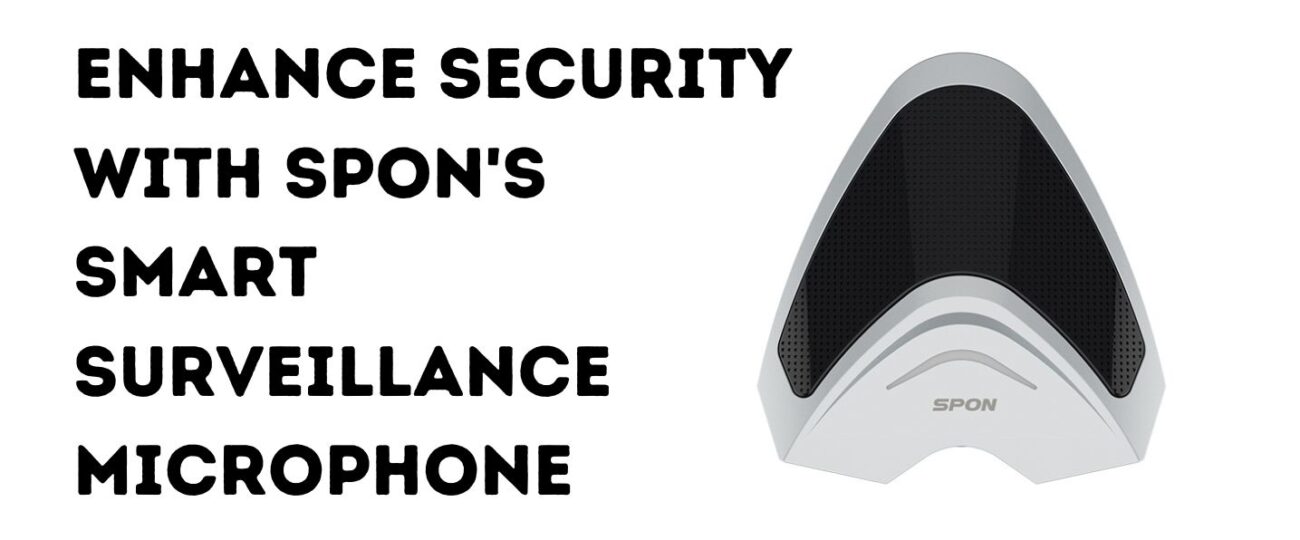 SPON Smart Surveillance Microphone