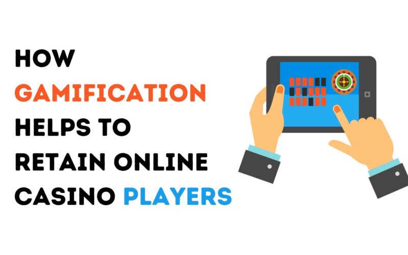 How Gamification Helps to Retain Online Casino Players