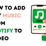 Music from Spotify to Video
