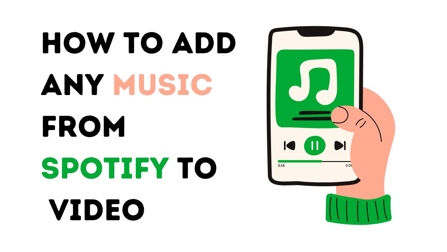 how-to-add-any-music-from-spotify-to-video