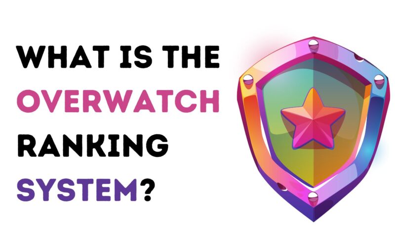 What Is The Overwatch Ranking System?