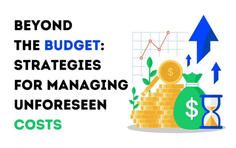 Beyond the Budget Strategies for Managing Unforeseen Costs