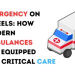 Emergency on Wheels: How Modern Ambulances are Equipped for Critical Care