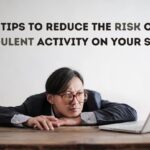 7 Tips to Reduce the Risk of Fraudulent Activity on Your System