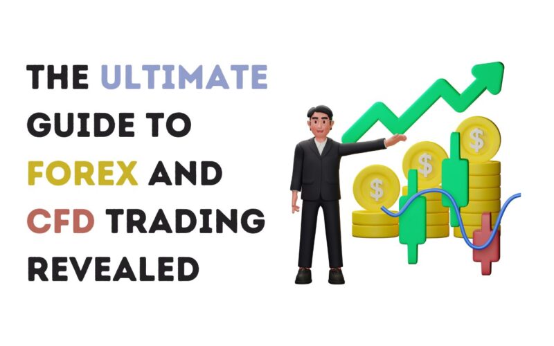 Forex and CFD Trading Revealed