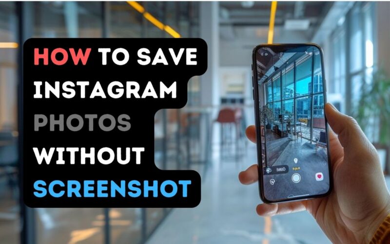 How To Save Instagram Photos Without Screenshot