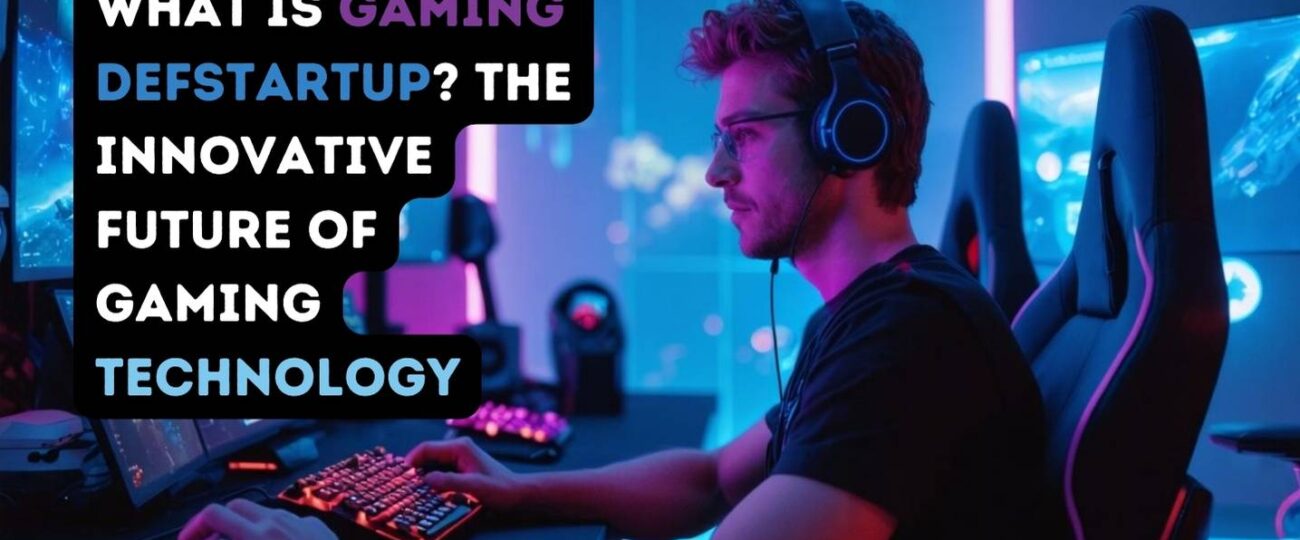 What is Gaming DefStartup