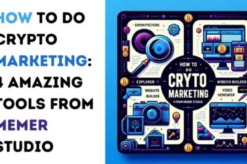 How to Do Crypto Marketing: 4 Amazing Tools from Memer Studio