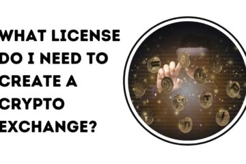 What License Do I Need to Create a Crypto Exchange?