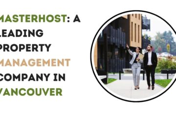 MasterHost: A Leading Property Management Company in Vancouver