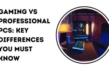 Gaming vs Professional PCs: Key Differences You Must Know