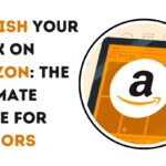 Publish Your Book on Amazon: The Ultimate Guide for Authors