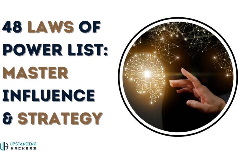 48 Laws of Power List: Master Influence and Strategy Now