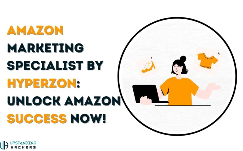 Amazon Marketing Specialist byHyperzon