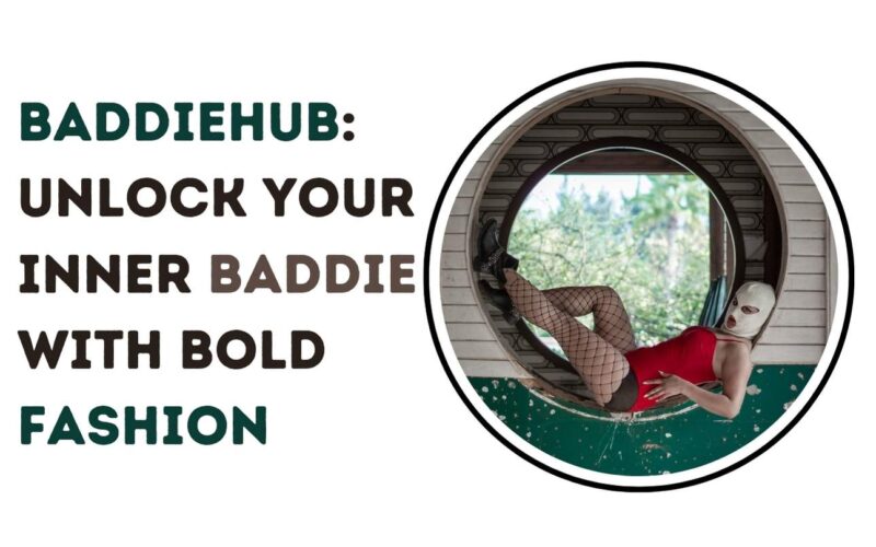 BaddieHub: Unlock Your Inner Baddie with Bold Fashion