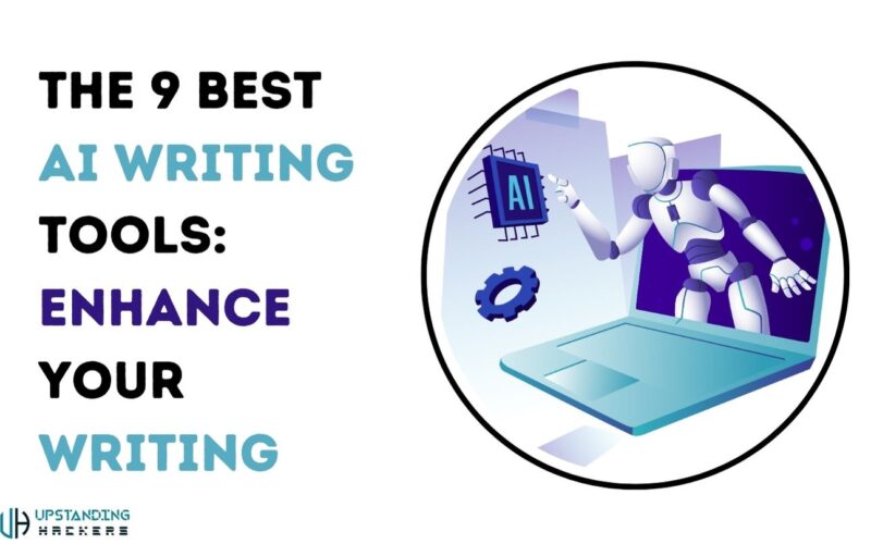 The Best AI Writing Tools: Enhance Your Writing Now!