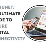 Bizhunet: An Ultimate Guide To Future Digital Connectivity