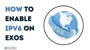 How to Enable IPv6 on EXOS