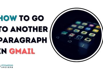 How to Go to Another Paragraph in Gmail: An Ultimate Guide