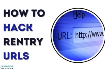 How to Hack Rentry URLs: An Ultimate Guide