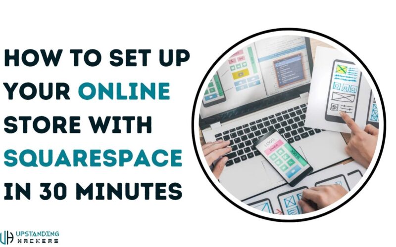 How to Set Up Your Online Store with Squarespace in 30 Minutes