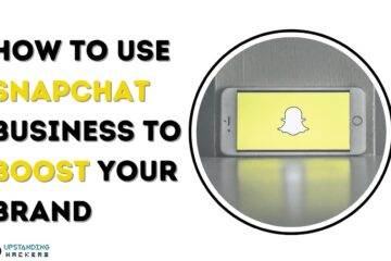 How to Use Snapchat Business to Boost Your Brand in 2025