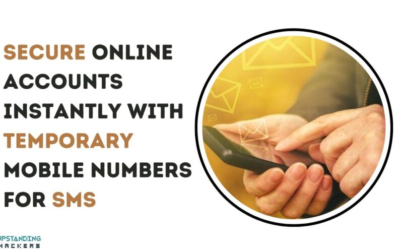 Secure Online Accounts Instantly with Temporary Mobile Numbers for SMS