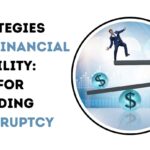 Strategies for Financial Stability: Tips for Avoiding Bankruptcy