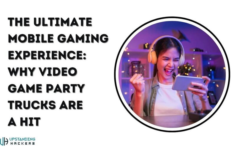 The Ultimate Mobile Gaming Experience: Why Video Game Party Trucks Are a Hit