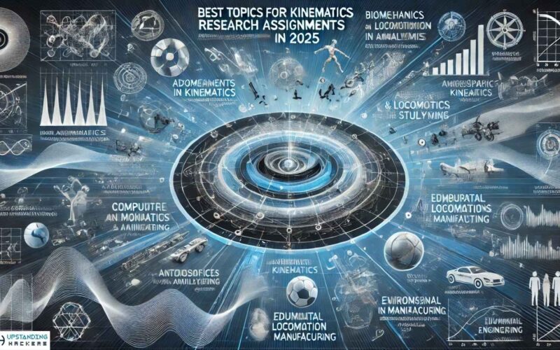 Best Topics for Kinematics Research Assignment