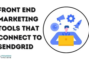 The Best Front End Marketing Tools That Connect to SendGrid