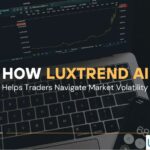 How LuxTrend AI Helps Traders Navigate Market Volatility