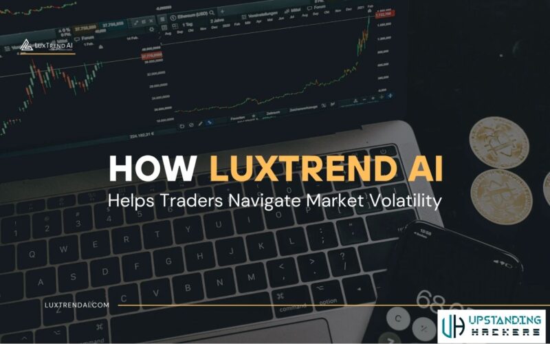 How LuxTrend AI Helps Traders Navigate Market Volatility