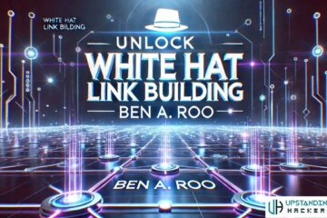 Unlock White Hat Link Building with Ben A. Roo