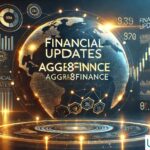 Financial Updates Aggr8finance: An Ultimate Source of News