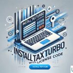 InstallTaxTurbo.com with License Code​: An Easy Guide