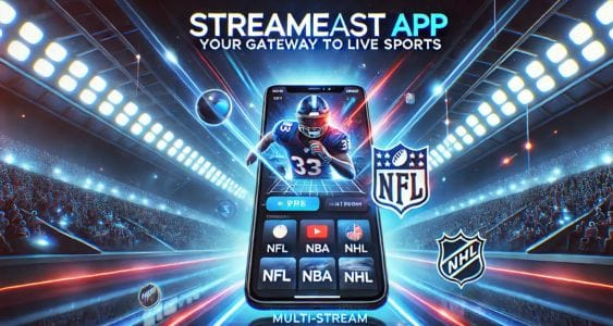 StreamEast App: Your Gateway to Live Sports
